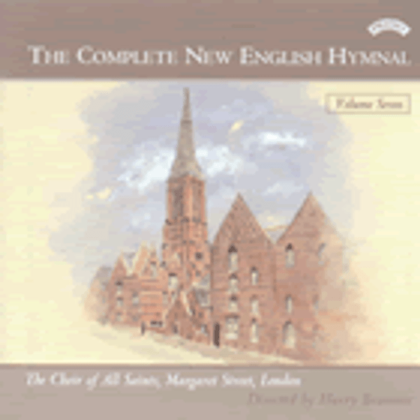 The New English Hymnal, Volume 7: The Choir of All Saints, Margaret Street