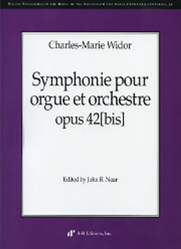 Charles-Marie Widor (edited by John R. Near), Symphonie pour orgue et orchestre, Op. 42[bis]. [Score]