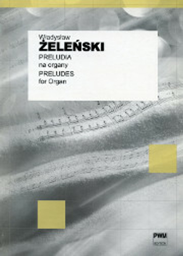 Władysław Zelenski, Twenty-Five Preludes for Organ