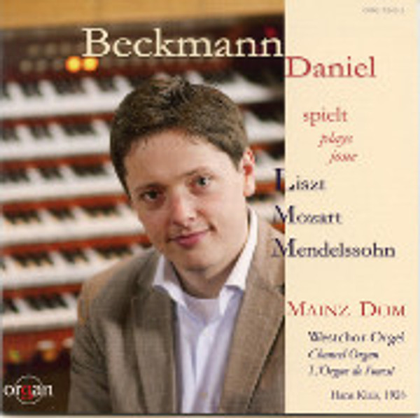 Daniel Beckmann plays Liszt, Mozart, Mendelssohn