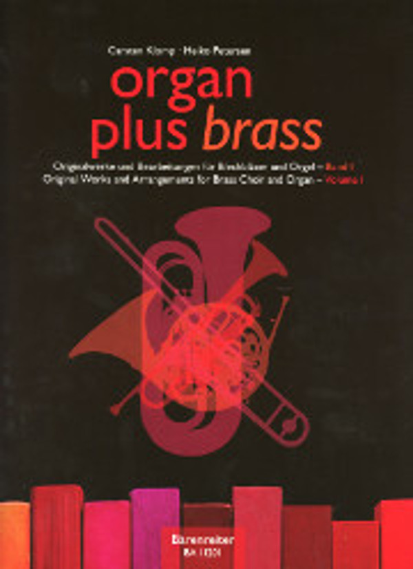 Carsten Klomp and Heiko Petersen, Organ Plus Brass, Volume 1: Original Works and Arrangements for Brass Choir and Organ