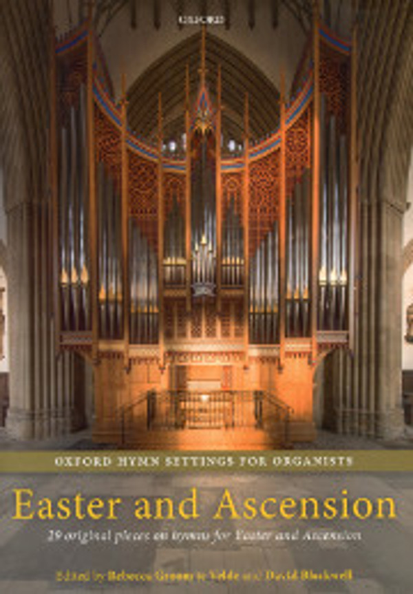 Rebecca Groom te Velde and David Blackwell, Oxford Hymn Settings for Organists, Volume 4: Easter and Ascension