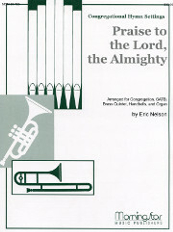 Eric Nelson, Praise to the Lord, the Almighty