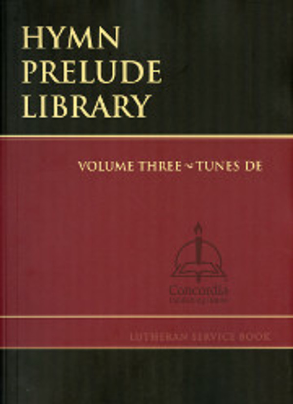 Hymn Prelude Library, Volume 3