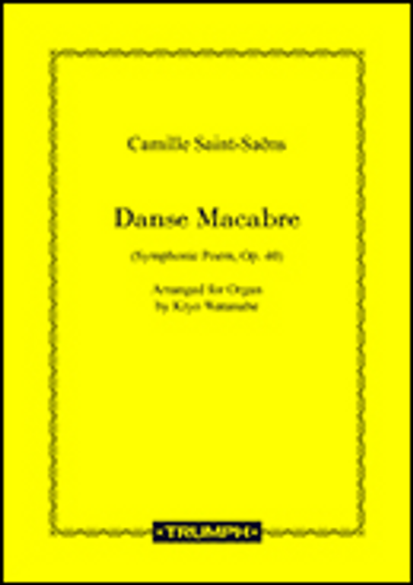 Camille Saint-Saëns (arranged by Kiyo Watanabe), Dance Macabre