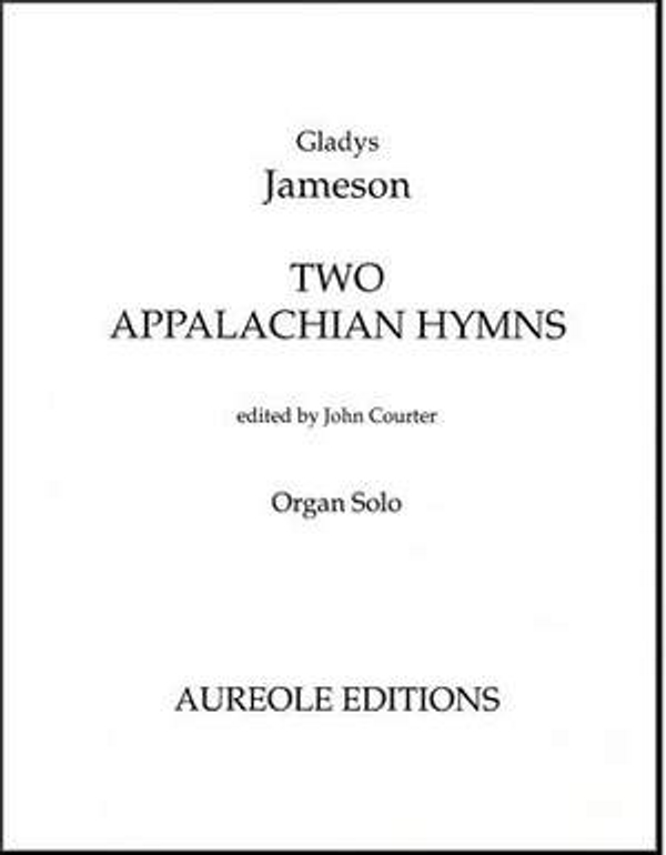 Gladys Jameson, Two Appalachian Hymns