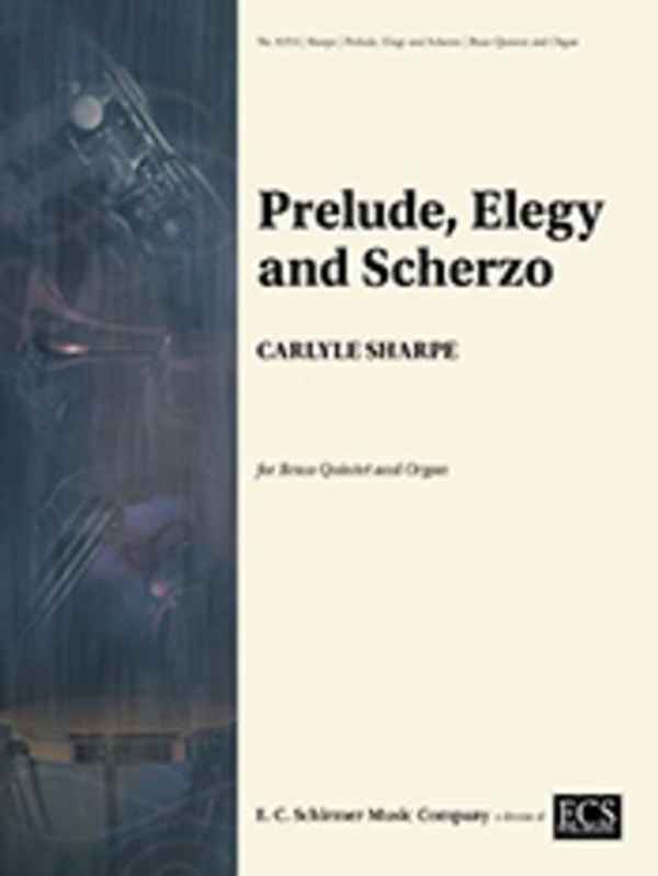 Carlyle Sharpe, Prelude, Elegy, and Scherzo