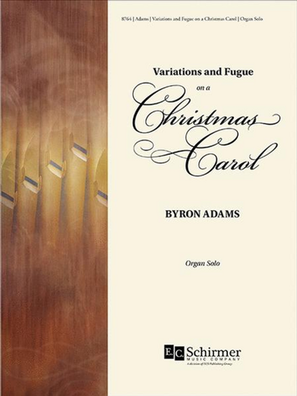 Byron Adams, Variations and Fugue on a Christmas Carol