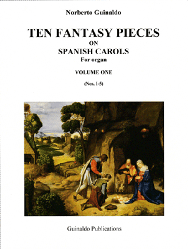 Norberto Guinaldo, Ten Fantasy Pieces on Spanish Carols, Volume 1