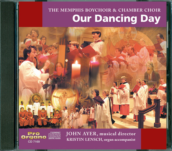 Our Dancing Day: John Ayer directs the Memphis Boychoir and Memphis Chamber Choir