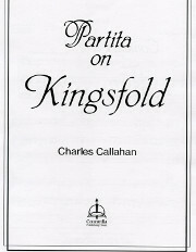 Charles Callahan, Partita on "Kingsfold"