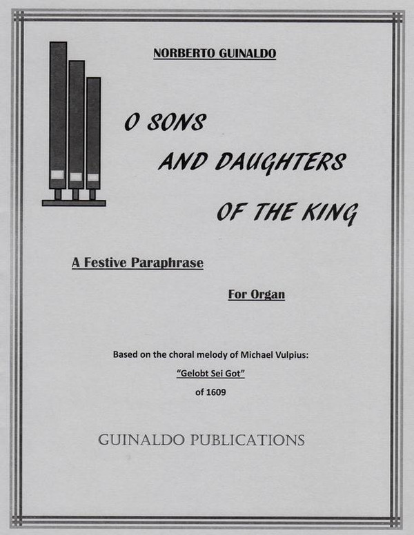 Dedicated to ". . . my OHS friends, Barbara Owen and Dana Hull" by composer Norberto Guinaldo, this festive setting is based on the 1609 tune by Michael Vulpius, "Gelobt Sei Gott". Easy/Med, 4 pgs, 2018.