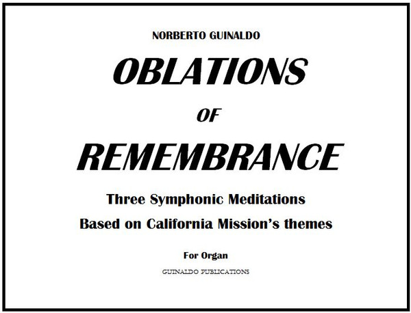 Three Symphonic meditations based on California Mission's Themes; commissioned by the San Jose Chapter of the American Guild of Orgnists, 1989.
I. I Bow to Thee (Alabada, Spanish, c. 1200)
II. Beams of Love (El Cantico del Alba; No se si sera el amor; Counting Song)
III. Let Us Keep the Feast (El Albado, c. 1900)
Med/Diff; 39 pgs, 1989