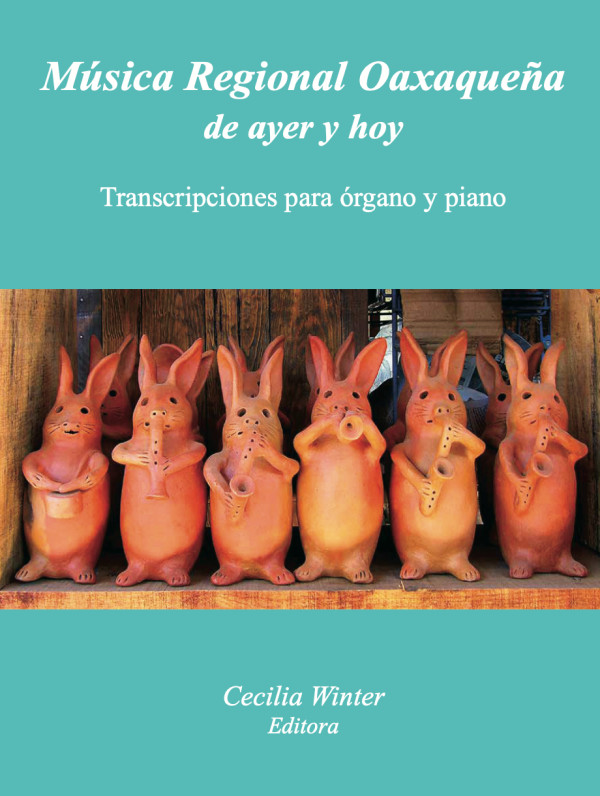 Musica Regional Oaxaquena de ayer y hoy - ed. Cecilia Winter
