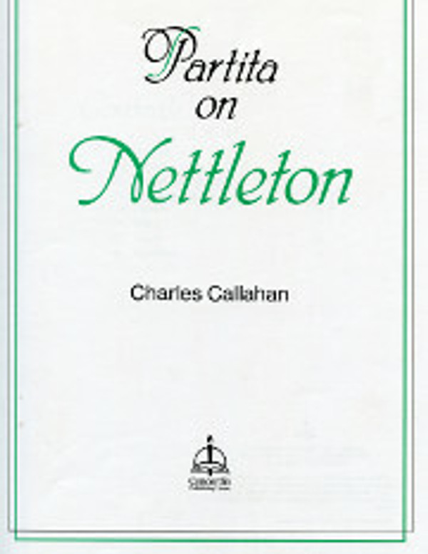 Charles Callahan, Partita on "Nettleton"