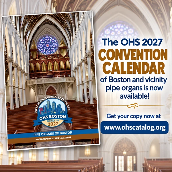 OHS 2027 Pipe Organ Calendar, featuring instruments in the Boston, MA, area