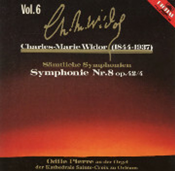 Charles-Marie Widor, Volume 6: Symphonie Nr. 8 opus 42/4