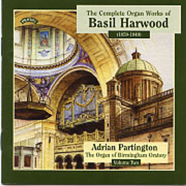 The Complete Organ Works of Basil Harwood, Volume 2