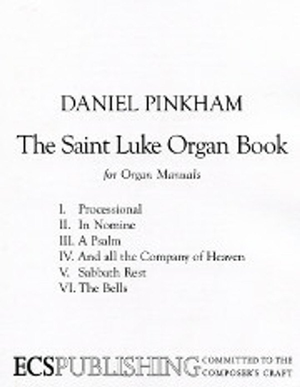 Daniel Pinkham, The Saint Luke Organ Book