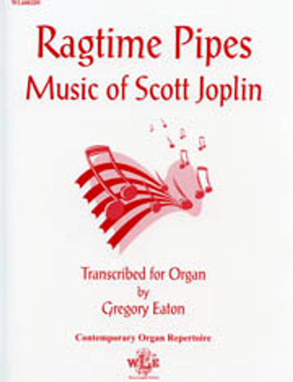 Gregory Eaton, Ragtime Pipes: The Music of Scott Joplin