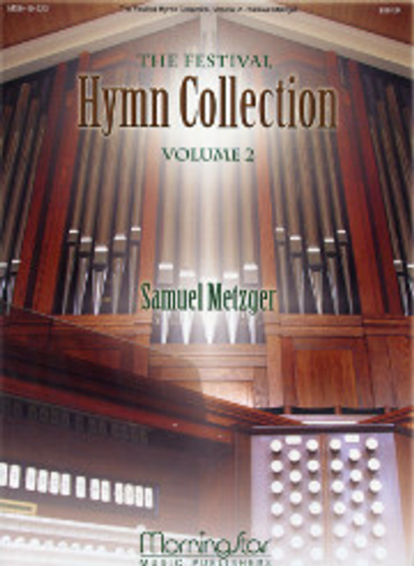 Samuel Metzger, The Festival Hymn Collection