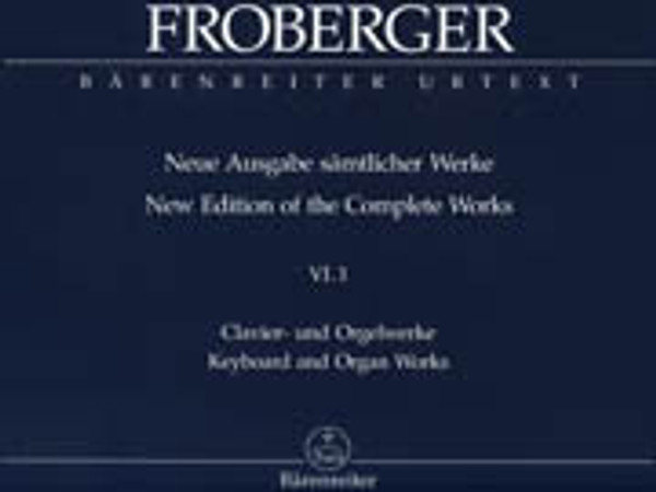 Johann Jakob Froberger, Complete Works, Volume 6, Part 1