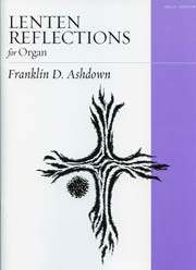 Franklin D. Ashdown, Lenten Reflections