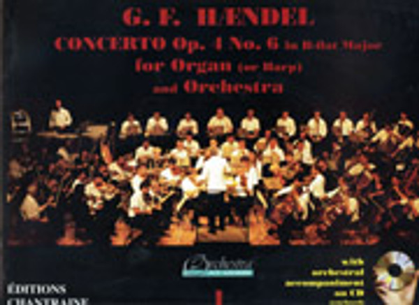 George Frideric Händel, Concerto in B-flat, Op. 4, No. 6 with orchestra on CD