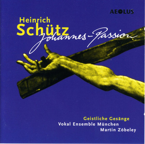 Heinrich Schütz: Johannes-Passion