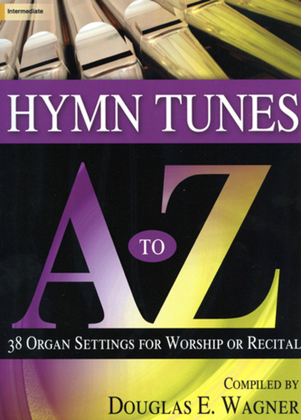 Douglas E. Wagner, Hymn Tunes A to Z compiled