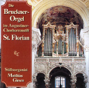 At Saint Florian, Upper Austria, The Bruckner Organ