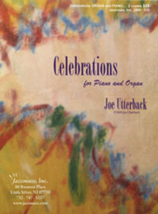 Joe Utterback, Celebrations for piano and organ