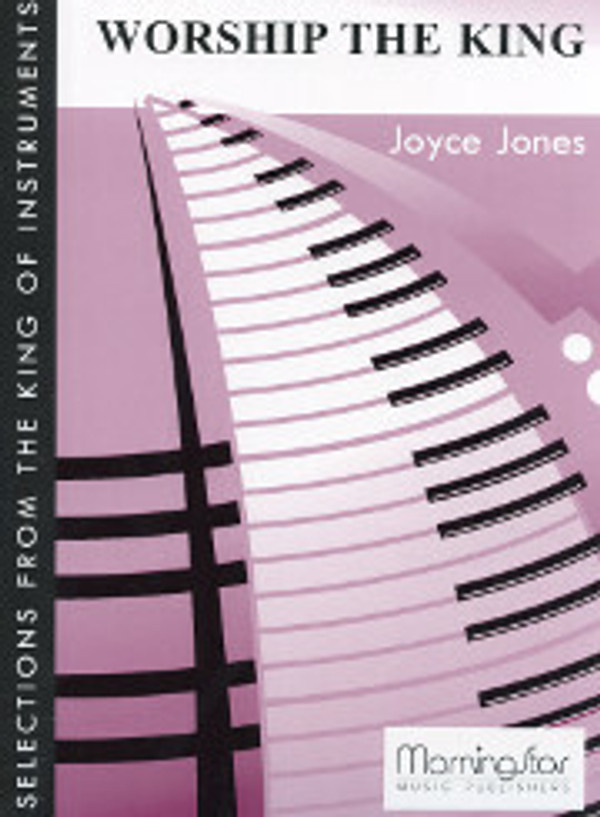 Joyce Jones, Worship the King: Selections from the King of Instruments