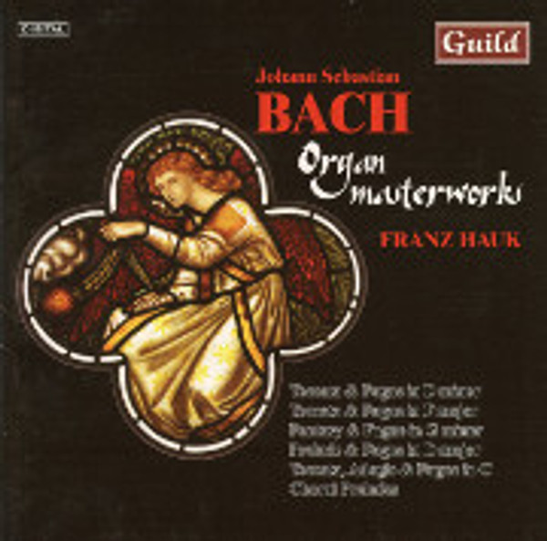 Bach Masterworks on 101 Ranks, Franz Hauk Plays