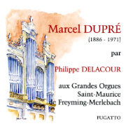 Marcel Dupré par Philippe Delacour