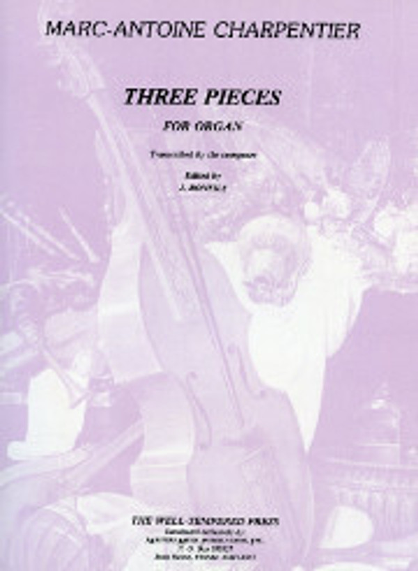 Marc-Antoine Charpentier, Three Pieces