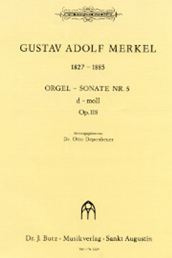 Gustav Adolf Merkel, Sonata No. 5 in d minor, opus 118