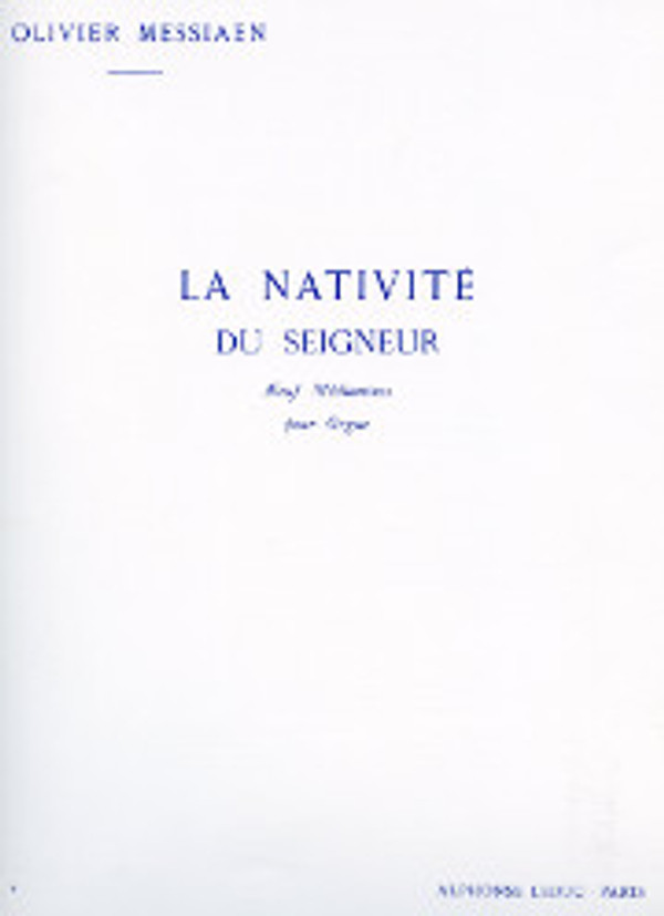 Olivier Messiaen, La Nativité du Seigneur, Volume 4