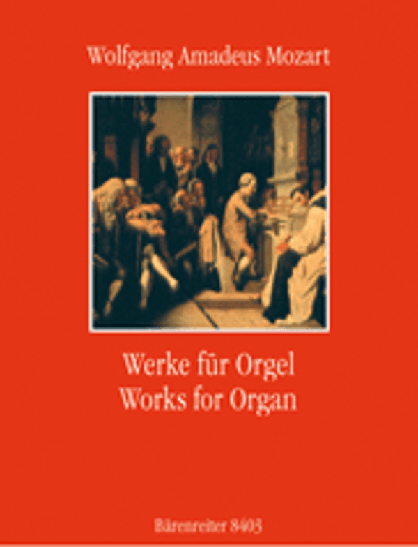 Wolfgang Amadeus Mozart, Works for Organ