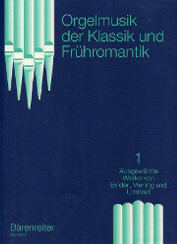 Orgelmusik der Klassik und Frühromantik, Band 1