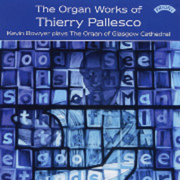 The Organ Works of Thierry Pallesco