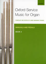 Anne Marsden Thomas, Oxford Service Music for Organ for Manuals and Pedals, Book 3