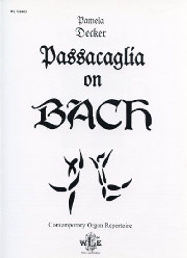 Pamela Decker, Passacaglia on BACH