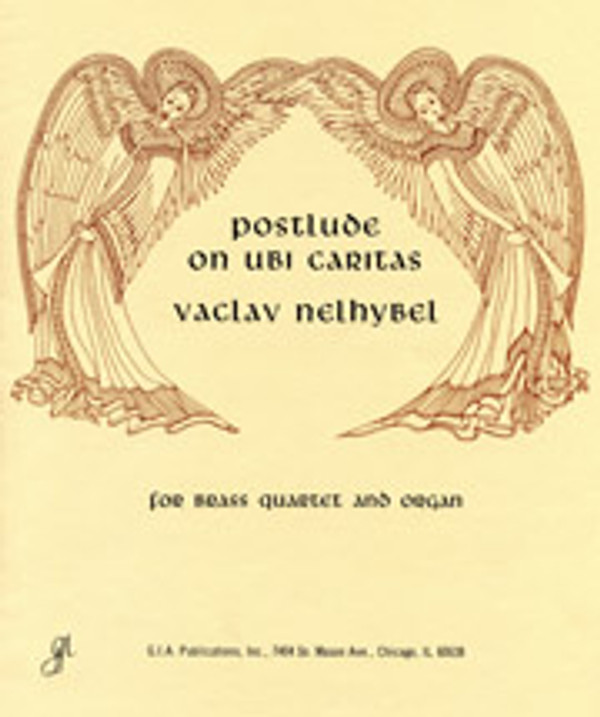 Vaclav Nelhybel, Postlude on Ubi Caritas for Organ and Brass