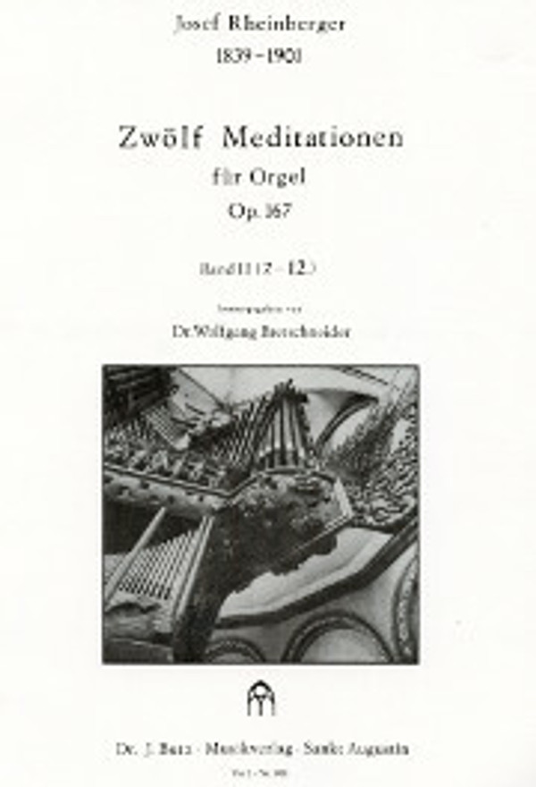 Josef Rheinberger, 12 Meditations, opus 167, Volume 2