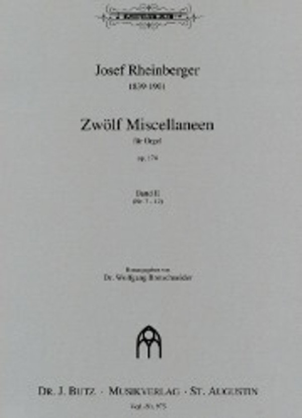Josef Rheinberger, Zwölf Miscellaneen für Orgel, opus 174, Volume 2