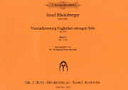 Josef Rheinberger, Vierundzwanzig Fughetten strengen Stils, op. 123, Volume 1, Numbers 1-12