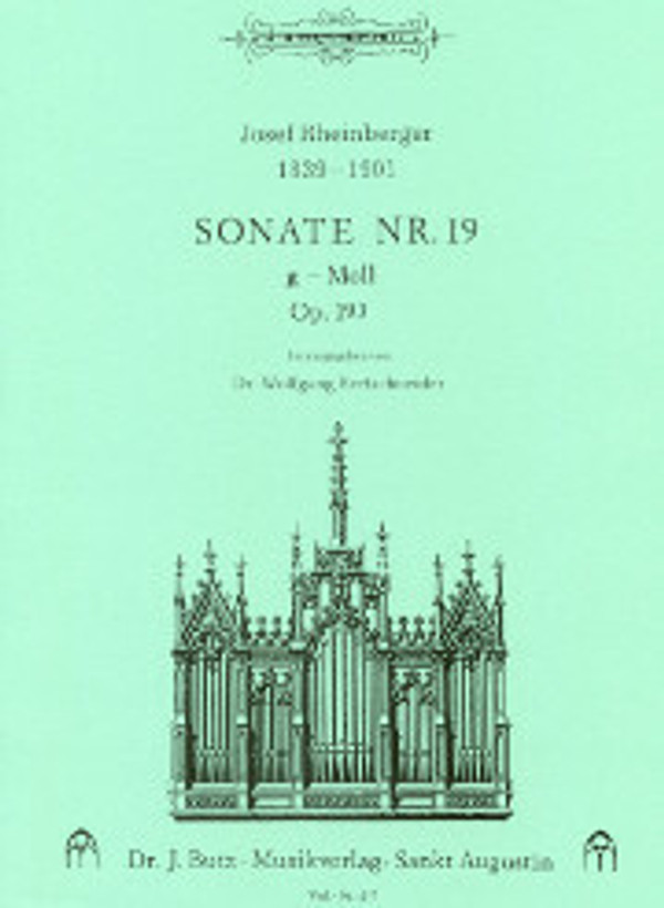 Josef Rheinberger, Sonata No. 19 in g, opus 193