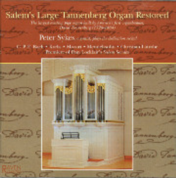 Peter Sykes plays the largest existing pipe organ built by America's first organbuilder, David Tannenberg (1728-1804).