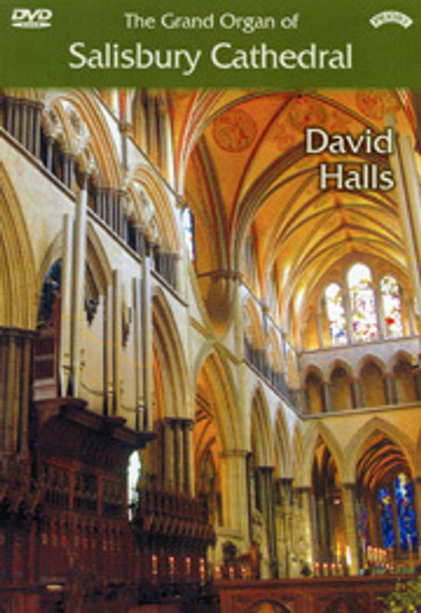 David Halls Plays: The Grand Organ of Salisbury Cathedral